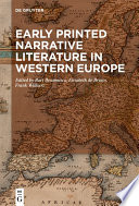 Early Printed Narrative Literature in Western Europe /