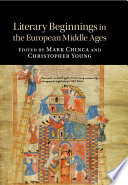 Literary beginnings in the European Middle Ages /