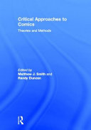 Critical approaches to comics : theories and methods /