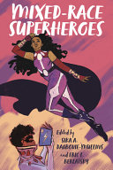 Mixed-race superheroes /
