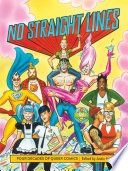 No straight lines : four decades of queer comics /
