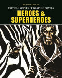 Critical survey of graphic novels : heroes & superheroes /