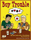 Boy trouble : gay boy comics with a new attitude /