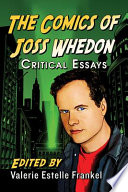 The comics of Joss Whedon : critical essays /