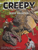 Creepy presents Bernie Wrightson : the definitive collection of Bernie Wrightson's stories and illustrations from the pages of Creepy and Eerie /