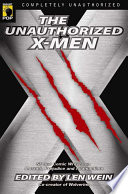 The unauthorized X-men : SF and comic writers on mutants, prejudice, and adamantium /