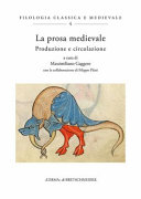 La prosa medievale : produzione e circolazione /