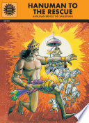 Hanuman to the rescue : Hanuman brings the sanjeevani /