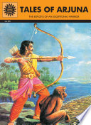 Tales of Arjuna : the exploits of an exceptional warrior /