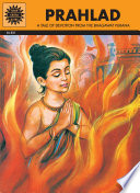 Prahlad : a tale of devotion from the Bhagawat purana /