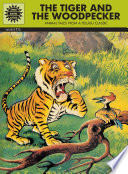 The tiger and the woodpecker : animal tales from a Telugu classic /