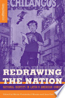 Redrawing The Nation : National Identity in Latin/o American Comics /