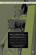 Women and experience in later medieval writing : reading the book of life /
