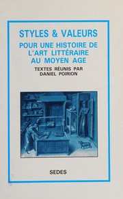 Styles et valeurs : pour une histoire de l'art littéraire au Moyen Age /