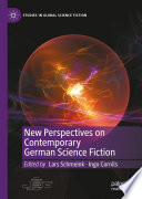 New Perspectives on Contemporary German Science Fiction  /