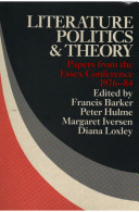 Literature, politics, and theory : papers from the Essex Conference, 1976-84 /