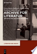 Archive für Literatur : Der Nachlass und seine Ordnungen /