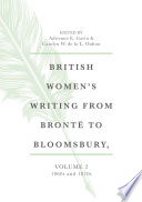 British Women's Writing from Brontë to Bloomsbury, Volume 2 : 1860s and 1870s /