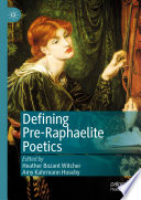 Defining Pre-Raphaelite Poetics  /