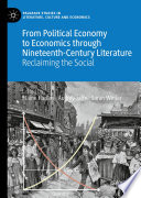 From Political Economy to Economics through Nineteenth-Century Literature : Reclaiming the Social /