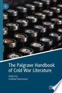 The Palgrave Handbook of Cold War Literature /