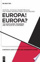 Europa! Europa? : the avant-garde, modernism, and the fate of a continent /
