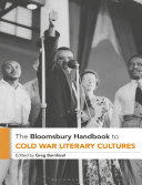 The Bloomsbury handbook of Cold War literary cultures /