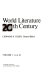 Encyclopedia of world literature in the 20th century : based on the first edition edited by Wolfgang Bernard Fleischmann /