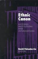 The ethnic canon : histories, institutions, and interventions /