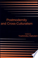 Postmodernity and cross-culturalism /