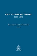 Writing literary history, 1900-1950 /