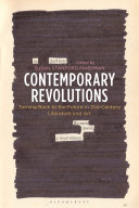 Contemporary revolutions : turning back to the future in 21st-century literature and art /