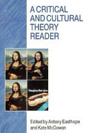 A Critical and cultural theory reader /