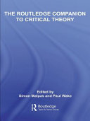The Routledge companion to critical theory /