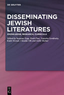 Disseminating Jewish literatures : knowledge, research, curricula /