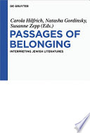 Passages of belonging : interpreting Jewish literatures /