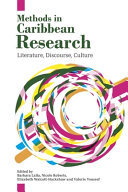 Methods in Caribbean research : literature, discourse, culture /