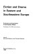 Fiction and drama in Eastern and Southeastern Europe : evolution and experiment in the postwar period : proceedings of the 1978 UCLA Conference /