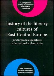 History of the literary cultures of East-Central Europe : junctures and disjunctures in the 19th and 20th centuries /