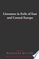 Literature in exile of east and central Europe /