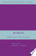 Byron : Heritage and Legacy /