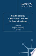 Charles Dickens, A Tale of Two Cities and the French Revolution /