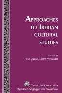 Approaches to Iberian cultural studies /