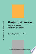 The quality of literature : linguistic studies in literary evaluation /