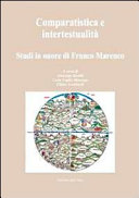 Comparatistica e intertestualità : studi in onore di Franco Marenco /