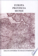 Europa provincia mundi : essays in comparative literature and European studies offered to Hugo Dyserinck on the occasion of his sixty-fifth birthday /