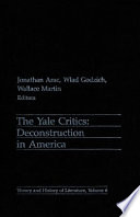 The Yale critics : deconstruction in America /