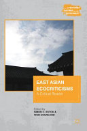 East Asian ecocriticisms : a critical reader /