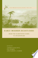 Early Modern Ecostudies : From the Florentine Codex to Shakespeare /