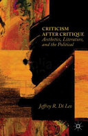 Criticism after critique : aesthetics, literature, and the political /